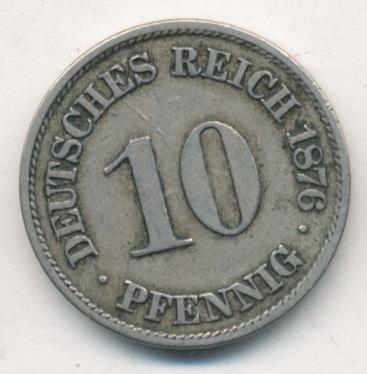 10 пфеннигов. Германия. 1876A